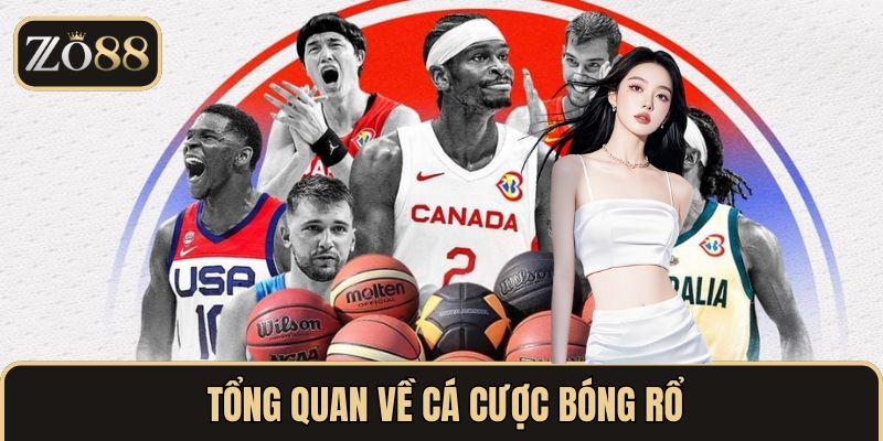 Giới thiệu chung về cá cược bỏng rổ