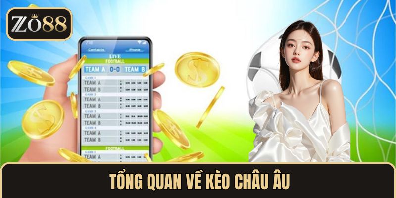 Giới thiệu chung về kèo châu Âu
