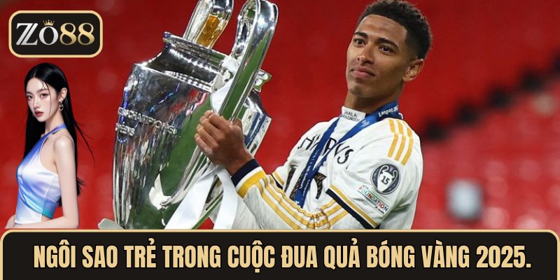  Những ngôi sao trẻ trong cuộc đua Quả Bóng Vàng 2025.